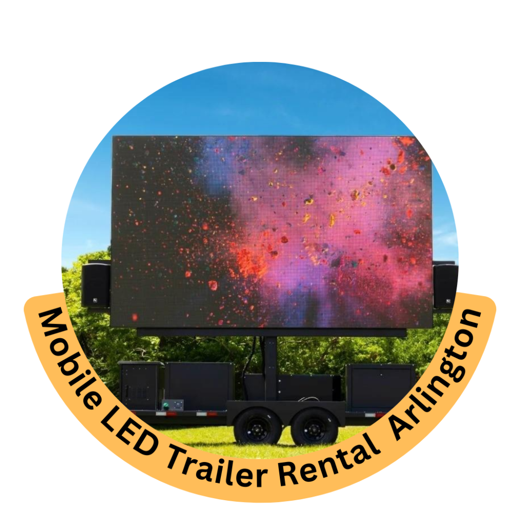 Mobile LED Trailer Rental in Arlington | Huge Trailer